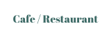 Cafe Restaurant